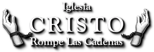Iglesia Cristo Rompe Las Cadenas