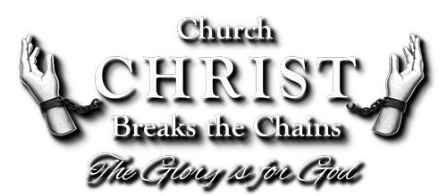 Church Break the Chains